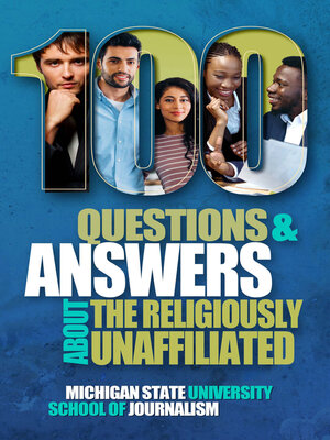 cover image of 100 Questions and Answers About the Religiously Unaffiliated